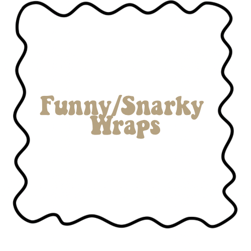 Funny/Snarky