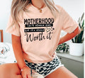 Motherhood Worth It