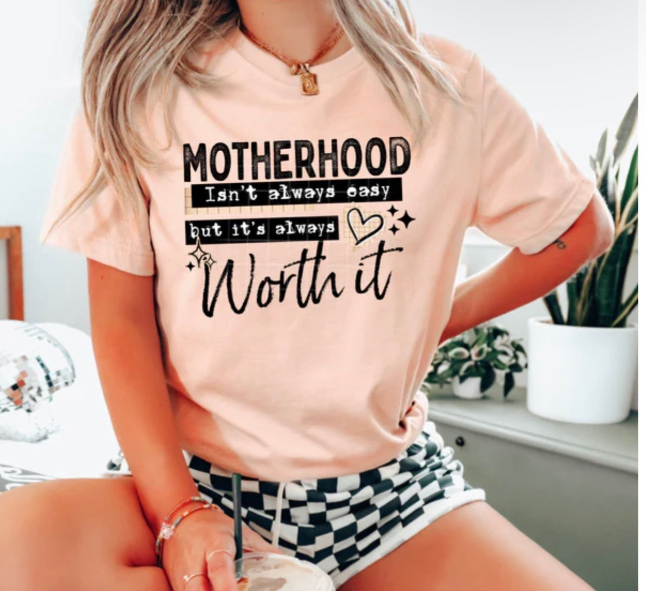 Motherhood Worth It