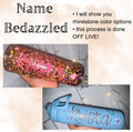 Name Bedazzled (DONE OFF LIVE)